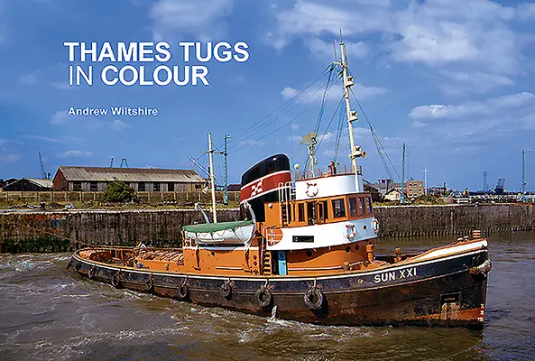 Rimorchiatori del Tamigi a colori - Thames Tugs in Colour