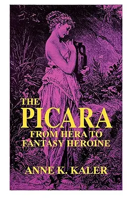 La Picara: Da Era a eroina fantasy - The Picara: From Hera to Fantasy Heroine