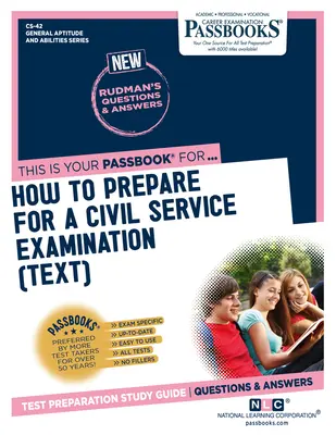 Come prepararsi all'esame di servizio civile (TESTO) (CS-42): Guida allo studio dei libretti - How To Prepare for a Civil Service Examination (TEXT) (CS-42): Passbooks Study Guide