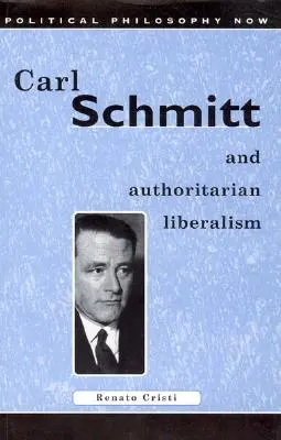 Carl Schmitt e il liberalismo autoritario: Stato forte, economia libera - Carl Schmitt and Authoritarian Liberalism: Strong State, Free Economy