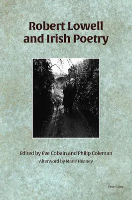 Robert Lowell e la poesia irlandese - Robert Lowell and Irish Poetry