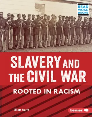 Schiavitù e guerra civile: radici nel razzismo - Slavery and the Civil War: Rooted in Racism