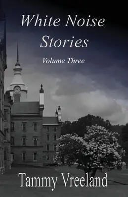 Storie di rumore bianco - Volume tre - White Noise Stories - Volume Three