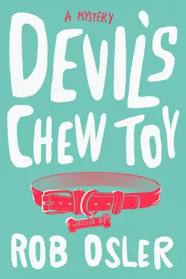 Il giocattolo da masticare del diavolo - Devil's Chew Toy