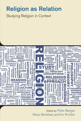 La religione come relazione: Studiare la religione nel contesto - Religion as Relation: Studying Religion in Context