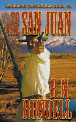Verso il San Juan - To The San Juan