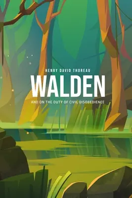 Walden e Sul dovere della disobbedienza civile - Walden, and On the Duty of Civil Disobedience