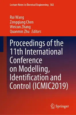 Atti dell'11ª Conferenza internazionale su modellazione, identificazione e controllo (Icmic2019) - Proceedings of the 11th International Conference on Modelling, Identification and Control (Icmic2019)