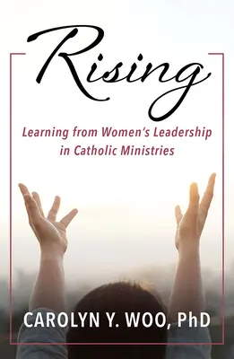 Rising: Imparare dalla leadership femminile nei ministeri cattolici - Rising: Learning from Women's Leadership in Catholic Ministries