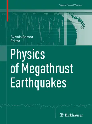 La fisica dei terremoti megatestuali - Physics of Megathrust Earthquakes