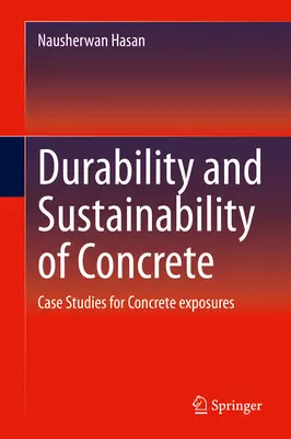 Durabilità e sostenibilità del calcestruzzo: Casi di studio per le esposizioni di calcestruzzo - Durability and Sustainability of Concrete: Case Studies for Concrete Exposures
