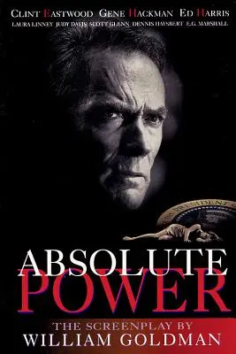 Potere assoluto: la sceneggiatura - Absolute Power: The Screenplay