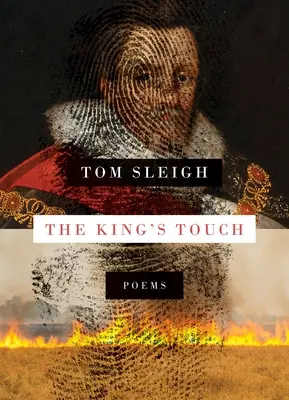 Il tocco del re: Poesie - The King's Touch: Poems