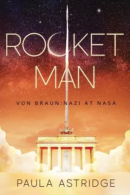 L'uomo del razzo: Von Braun: il nazista alla NASA - Rocket Man: Von Braun: Nazi at NASA