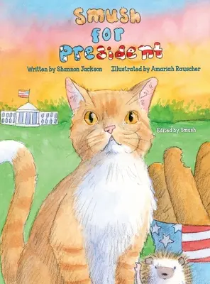 Smush per il presidente - Smush For President