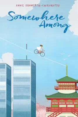 Da qualche parte tra - Somewhere Among