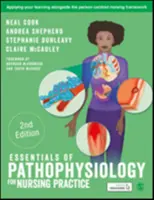Elementi essenziali di fisiopatologia per la pratica infermieristica - Essentials of Pathophysiology for Nursing Practice