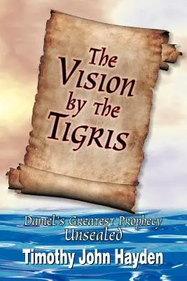 La visione del Tigri - The Vision by the Tigris