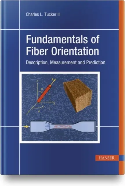 Fondamenti di orientamento delle fibre: Descrizione, misurazione e previsione - Fundamentals of Fiber Orientation: Description, Measurement and Prediction