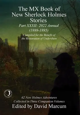 Il libro MX delle nuove storie di Sherlock Holmes - XXXII: 2022 Annual (1888-1895) - The MX Book of New Sherlock Holmes Stories - XXXII: 2022 Annual (1888-1895)