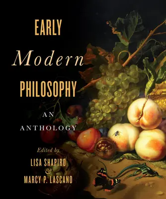La prima filosofia moderna: Antologia - Early Modern Philosophy: An Anthology