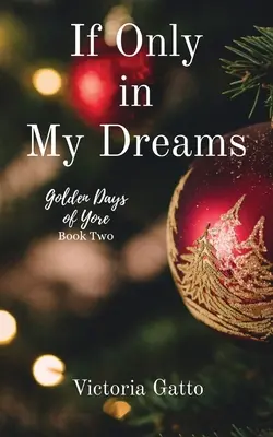 Se solo nei miei sogni - If Only in My Dreams