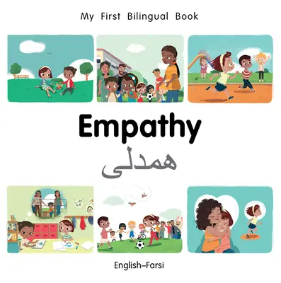 Il mio primo libro bilingue - simpatia (inglese-farsi) - My First Bilingual Book-Empathy (English-Farsi)