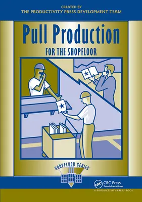 La produzione a chiamata per l'officina - Pull Production for the Shopfloor