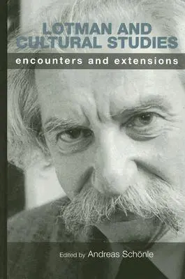 Lotman e gli studi culturali: Incontri ed estensioni - Lotman and Cultural Studies: Encounters and Extensions