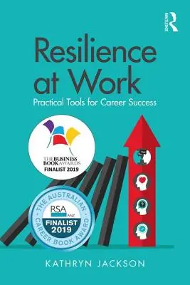 Resilienza al lavoro: Strumenti pratici per il successo della carriera - Resilience at Work: Practical Tools for Career Success