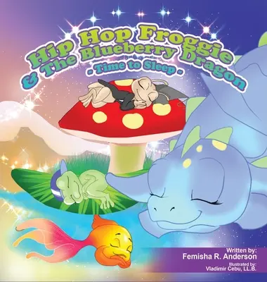 Hip Hop Froggie e il drago mirtillo - Hip Hop Froggie and The Blueberry Dragon