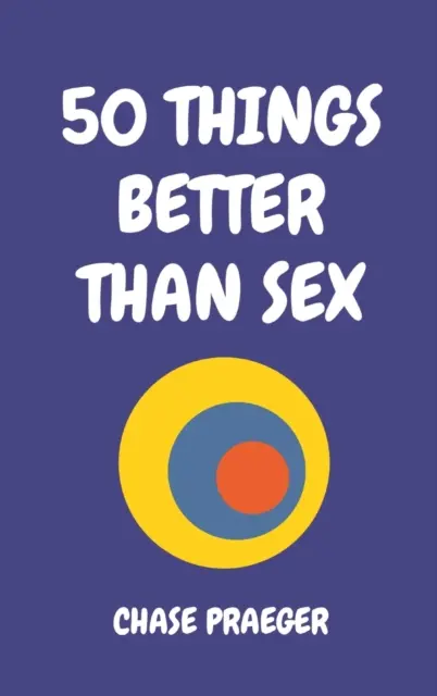 50 cose migliori del sesso - 50 Things Better Than Sex