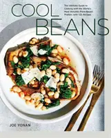 Fagioli freschi: La guida definitiva alla cucina con le proteine vegetali più versatili del mondo, con 125 ricette [Un libro di cucina]. - Cool Beans: The Ultimate Guide to Cooking with the World's Most Versatile Plant-Based Protein, with 125 Recipes [A Cookbook]