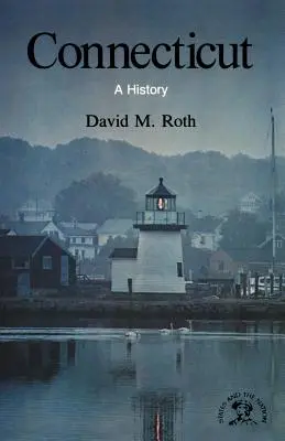 Connecticut: Una storia - Connecticut: A History