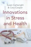 Innovazioni in materia di stress e salute - Innovations in Stress and Health