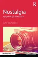 La nostalgia: Una risorsa psicologica - Nostalgia: A Psychological Resource