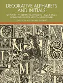 Alfabeti decorativi e iniziali - Decorative Alphabets and Initials