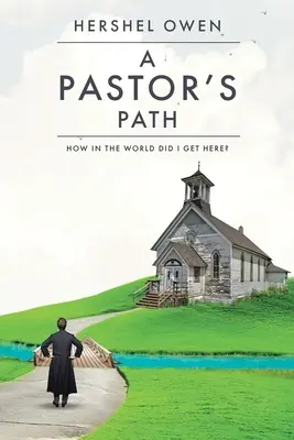 Il cammino di un pastore: Come sono arrivato qui? - A Pastor's Path: How in the World Did I Get Here?