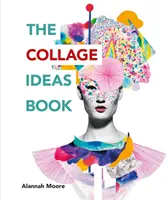 Il libro delle idee per il collage - The Collage Ideas Book