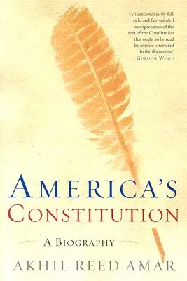 La Costituzione dell'America: Una biografia - America's Constitution: A Biography