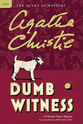 Testimone muto: Un mistero di Hercule Poirot - Dumb Witness: A Hercule Poirot Mystery