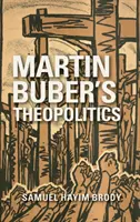 La teopolitica di Martin Buber - Martin Buber's Theopolitics
