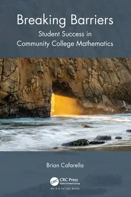 Rompere le barriere: Il successo degli studenti nella matematica del college comunitario - Breaking Barriers: Student Success in Community College Mathematics