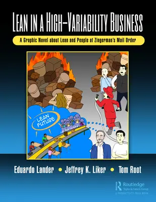 Lean in un'azienda ad alta variabilità: Un romanzo grafico su Lean e persone alla Zingerman's Mail Order - Lean in a High-Variability Business: A Graphic Novel about Lean and People at Zingerman's Mail Order