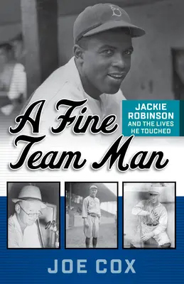 Un uomo di squadra: Jackie Robinson e le vite che ha toccato - A Fine Team Man: Jackie Robinson and the Lives He Touched