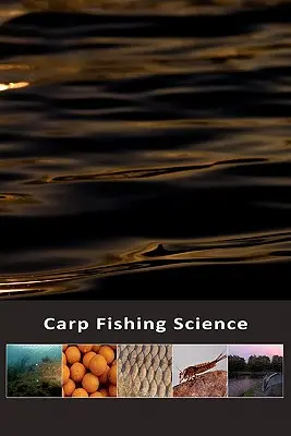 Scienza della pesca alla carpa - Carp Fishing Science