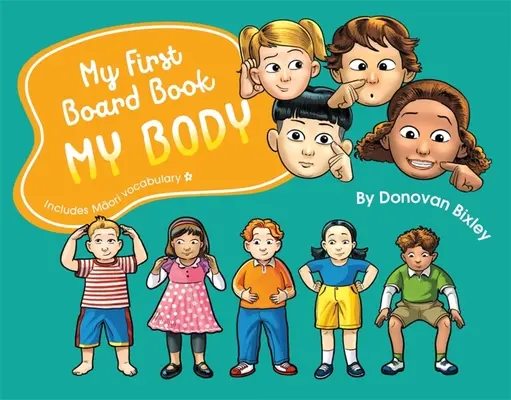 Il mio primo libro da tavolo: Il mio corpo - My First Board Book: My Body