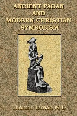Simbolismo pagano antico e cristiano moderno - Ancient Pagan and Modern Christian Symbolism