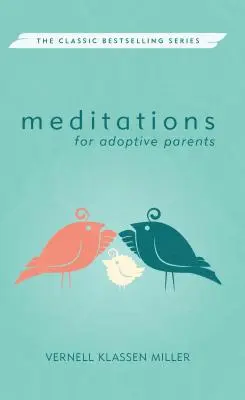 Meditazioni per genitori adottivi, rivedute - Meditations for Adoptive Parents, Revised