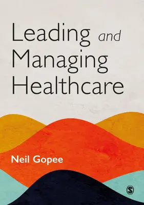 Dirigere e gestire l'assistenza sanitaria - Leading and Managing Healthcare